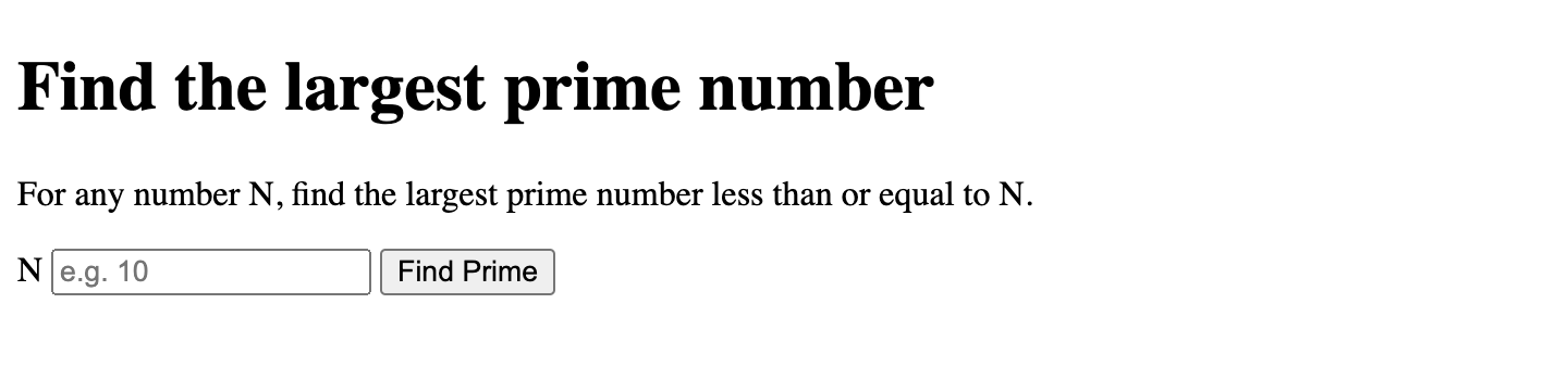 Your rendered template now with a form to find a prime number